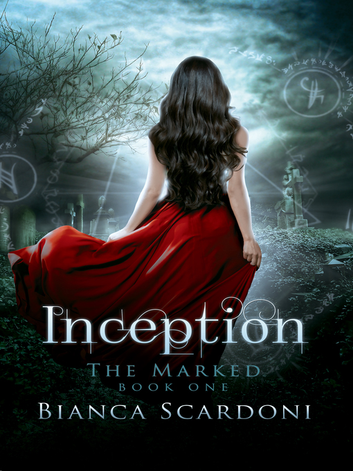 Title details for Inception (The Marked Book 1) by Bianca Scardoni - Available